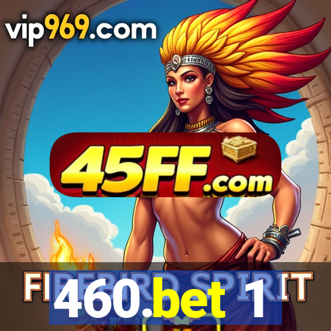 460.bet 1